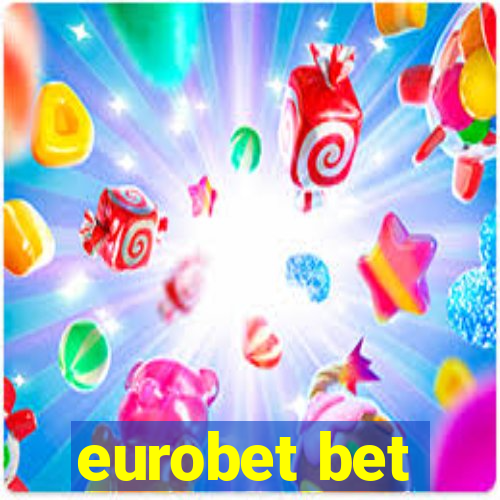 eurobet bet